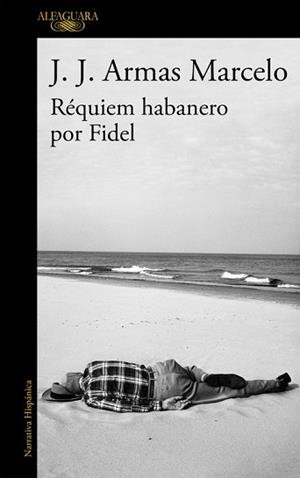 RÉQUIEM HABANERO POR FIDEL | 9788420416304 | ARMAS MARCELO, J. J. | Llibreria Aqualata | Comprar llibres en català i castellà online | Comprar llibres Igualada