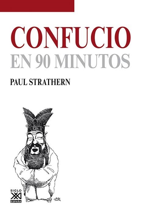 CONFUCIO EN 90 MINUTOS | 9788432316685 | STRATHERN, PAUL | Llibreria Aqualata | Comprar libros en catalán y castellano online | Comprar libros Igualada