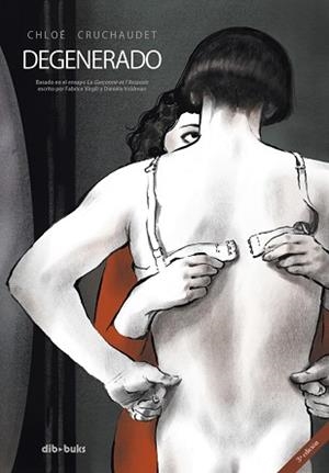 DEGENERADO | 9788415850380 | CRUCHAUDET, CHLOÉ | Llibreria Aqualata | Comprar libros en catalán y castellano online | Comprar libros Igualada