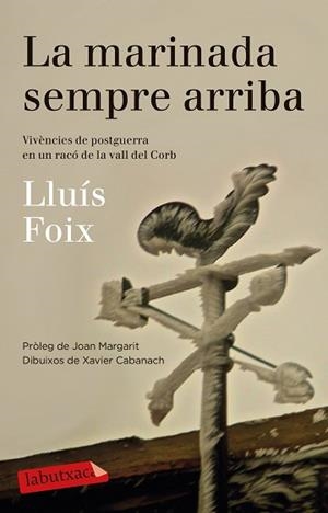 MARINADA SEMPRE ARRIBA, LA | 9788499308500 | FOIX, LLUÍS | Llibreria Aqualata | Comprar libros en catalán y castellano online | Comprar libros Igualada