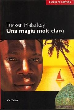 UNA MAGIA MOLT CLARA (PAPERS DE FORTUNA 7) | 9788495623201 | MALARKEY, TUCKER | Llibreria Aqualata | Comprar libros en catalán y castellano online | Comprar libros Igualada