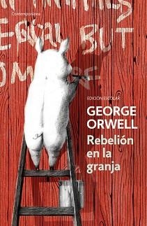 REBELIÓN EN LA GRANJA (ED. ESCOLAR) | 9788490328231 | ORWELL, GEORGE | Llibreria Aqualata | Comprar libros en catalán y castellano online | Comprar libros Igualada