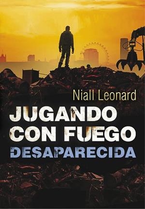 JUGANDO CON FUEGO 2. DESAPARECIDA | 9788490430958 | LEONARD, NIALL | Llibreria Aqualata | Comprar libros en catalán y castellano online | Comprar libros Igualada
