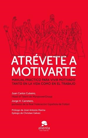 ATRÉVETE A MOTIVARTE | 9788415678595 | CUBEIRO, JUAN CARLOS / CARRETERO, JORGE H. | Llibreria Aqualata | Comprar libros en catalán y castellano online | Comprar libros Igualada