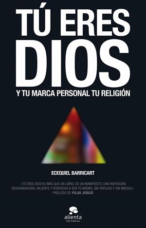 TÚ ERES DIOS | 9788415678649 | BARRICART SUBIZA, ECEQUIEL | Llibreria Aqualata | Comprar libros en catalán y castellano online | Comprar libros Igualada