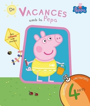 DE VACANCES AMB LA PEPA 4 ANYS | 9788437200705 | EQUIPO PSICOPEDAGÓGICO SANTILLANA EDICIONES GENERALES/ALTEA/ENTERTAINMENT ONE UK LIMITED | Llibreria Aqualata | Comprar libros en catalán y castellano online | Comprar libros Igualada
