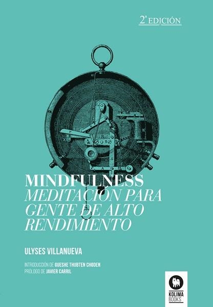 MINDFULNESS MEDITACION PARA GENTE DE ALTO RENDIMIENTO | 9788494235801 | VILLANUEVA TOMAS, ULYSES | Llibreria Aqualata | Comprar libros en catalán y castellano online | Comprar libros Igualada