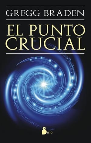 PUNTO CRUCIAL, EL | 9788478089574 | BRADEN, GREGG | Llibreria Aqualata | Comprar llibres en català i castellà online | Comprar llibres Igualada