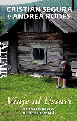 VIAJE AL USSURI | 9788494105241 | SEGURA ARASA, CRISTIAN/RODÉS MONTOLIU, ANDREA | Llibreria Aqualata | Comprar libros en catalán y castellano online | Comprar libros Igualada