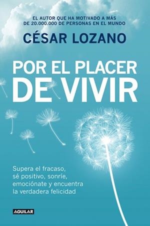 POR EL PLACER DE VIVIR | 9788403014503 | LOZANO, CÉSAR/LOZANO, CESAR | Llibreria Aqualata | Comprar llibres en català i castellà online | Comprar llibres Igualada