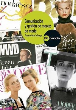 COMUNICACIÓN Y GESTIÓN DE MARCAS DE MODA | 9788425226861 | DÍAZ SOLOAGA, PALOMA | Llibreria Aqualata | Comprar libros en catalán y castellano online | Comprar libros Igualada