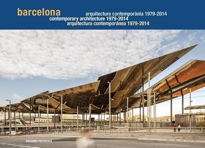 BARCELONA. ARQUITECTURA CONTEMPORÁNEA 1979-2014 | 9788434313361 | MIRALLES,ROGER/SIERRA, PAU | Llibreria Aqualata | Comprar libros en catalán y castellano online | Comprar libros Igualada