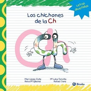 CHICHONES DE LA CH, LOS | 9788421678725 | LÓPEZ ÁVILA, PILAR / SANZ, RAFAEL / IGLESIAS, ROSA M.ª | Llibreria Aqualata | Comprar llibres en català i castellà online | Comprar llibres Igualada