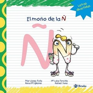 MOÑO DE LA Ñ, EL | 9788421678855 | LÓPEZ ÁVILA, PILAR / SANZ, RAFAEL / IGLESIAS, ROSA M.ª | Llibreria Aqualata | Comprar llibres en català i castellà online | Comprar llibres Igualada