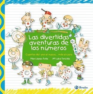 DIVERTIDAS AVENTURAS DE LOS NÚMEROS, LAS | 9788421687598 | LÓPEZ ÁVILA, PILAR | Llibreria Aqualata | Comprar libros en catalán y castellano online | Comprar libros Igualada