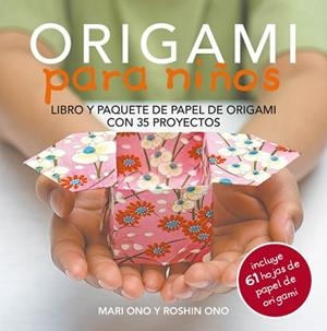 ORIGAMI PARA NIÑOS | 9788415053460 | ONO, MARI / ONO, ROSHIN | Llibreria Aqualata | Comprar libros en catalán y castellano online | Comprar libros Igualada