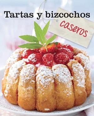 TARTAS Y BIZCOCHOS CASEROS | 9788490562680 | Llibreria Aqualata | Comprar libros en catalán y castellano online | Comprar libros Igualada