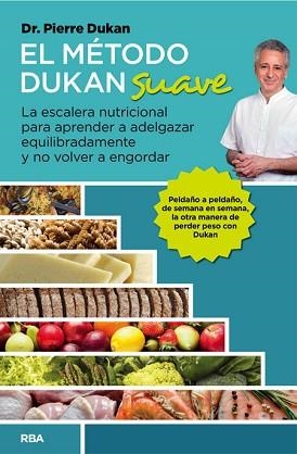 MÉTODO DUKAN SUAVE, EL | 9788490562819 | DUKAN, PIERRE | Llibreria Aqualata | Comprar libros en catalán y castellano online | Comprar libros Igualada