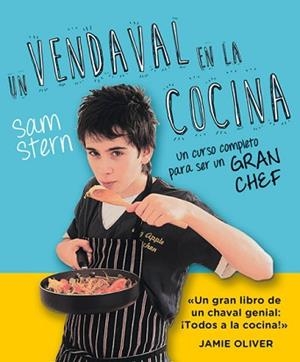 UN VENDAVAL EN LA COCINA | 9788490562604 | STERN, SAM | Llibreria Aqualata | Comprar libros en catalán y castellano online | Comprar libros Igualada