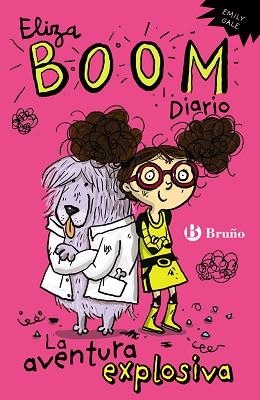 ELIZA BOOM. DIARIO 1. LA AVENTURA EXPLOSIVA | 9788469600085 | GALE, EMILY | Llibreria Aqualata | Comprar libros en catalán y castellano online | Comprar libros Igualada