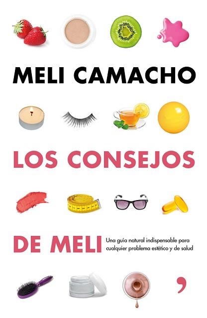 CONSEJOS DE MELI, LOS | 9788499984056 | CAMACHO, MELI | Llibreria Aqualata | Comprar libros en catalán y castellano online | Comprar libros Igualada