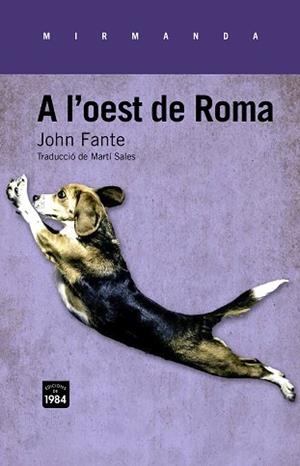 A L'OEST DE ROMA | 9788415835325 | FANTE, JOHN | Llibreria Aqualata | Comprar libros en catalán y castellano online | Comprar libros Igualada