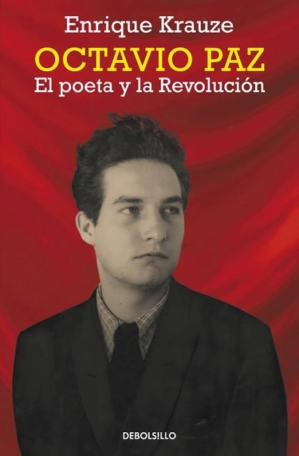 OCTAVIO PAZ. EL POETA Y LA REVOLUCIÓN | 9788490623251 | KRAUZE, ENRIQUE | Llibreria Aqualata | Comprar libros en catalán y castellano online | Comprar libros Igualada