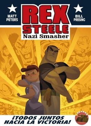 REX STEELE. NAZI SMASHER | 9788416074150 | PETERS, MATT / PRESING, BILL | Llibreria Aqualata | Comprar libros en catalán y castellano online | Comprar libros Igualada