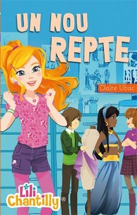 UN NOU REPTE (LILI CHANTILLY) | 9788424650858 | UBAC, CLAIRE | Llibreria Aqualata | Comprar libros en catalán y castellano online | Comprar libros Igualada