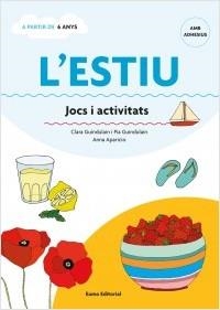 L'ESTIU. JOCS I ACTIVITATS | 9788497665155 | GUINDULAIN RIFA, CLARA /GUINDULAIN RIFA, PIA | Llibreria Aqualata | Comprar libros en catalán y castellano online | Comprar libros Igualada