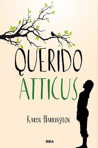 QUERIDO ATTICUS | 9788427206755 | HARRINGTON , KAREN | Llibreria Aqualata | Comprar libros en catalán y castellano online | Comprar libros Igualada