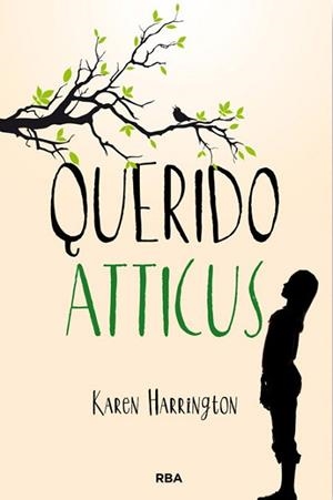 QUERIDO ATTICUS | 9788427206755 | HARRINGTON , KAREN | Llibreria Aqualata | Comprar llibres en català i castellà online | Comprar llibres Igualada
