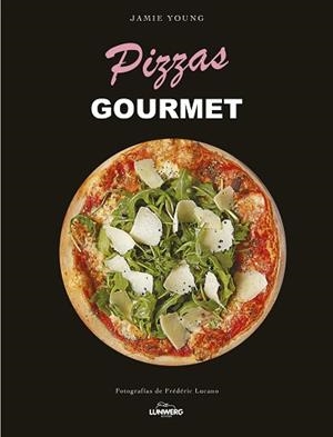 PIZZAS GOURMET | 9788415888550 | YOUNG, JAMIE | Llibreria Aqualata | Comprar llibres en català i castellà online | Comprar llibres Igualada