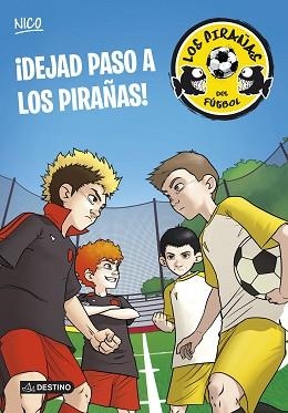 DEJAD PASO A LOS PIRAÑAS!LOS PIRAÑAS DEL FÚTBOL 1 | 9788408127918 | PÉREZ LLADÓ, ADELA | Llibreria Aqualata | Comprar libros en catalán y castellano online | Comprar libros Igualada