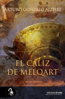 CÁLIZ DE MELQART, EL | 9788415415695 | GONZALO AIZPIRI, ARTURO | Llibreria Aqualata | Comprar libros en catalán y castellano online | Comprar libros Igualada