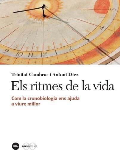 RITMES DE LA VIDA, ELS | 9788447537983 | CAMBRAS RIU, TRINITAT / DÍEZ NOGUERA, ANTONI | Llibreria Aqualata | Comprar libros en catalán y castellano online | Comprar libros Igualada