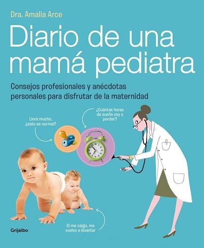 DIARIO DE UNA MAMA PEDIATRA | 9788415989325 | ARCE,  DRA. AMALIA | Llibreria Aqualata | Comprar libros en catalán y castellano online | Comprar libros Igualada