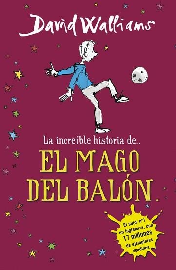 INCREÍBLE HISTORIA DE... EL MAGO DEL BALÓN, LA | 9788490431269 | WALLIAMS, DAVID | Llibreria Aqualata | Comprar libros en catalán y castellano online | Comprar libros Igualada