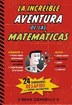 INCREÍBLE AVENTURA DE LAS MATEMÁTICAS, LA | 9788490432631 | CONOLLY, SEAN | Llibreria Aqualata | Comprar libros en catalán y castellano online | Comprar libros Igualada