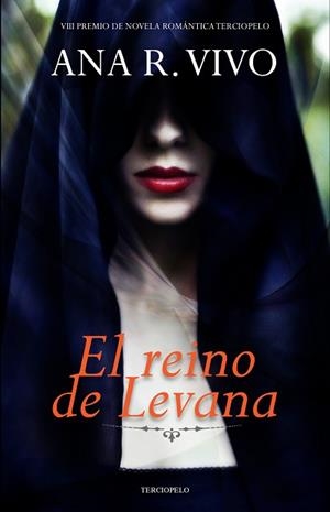 REINO DE LEVANA, EL. VIII PREMIO TERCIOPELO | 9788415952022 | VIVO, ANA R. | Llibreria Aqualata | Comprar libros en catalán y castellano online | Comprar libros Igualada