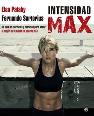 INTENSIDAD MAX | 9788490601334 | PATAKI, ELSA / SARTORIUS, FERNANDO | Llibreria Aqualata | Comprar llibres en català i castellà online | Comprar llibres Igualada
