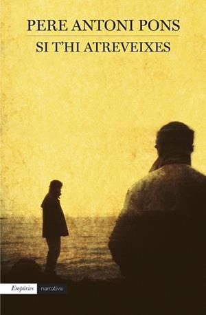 SI T'HI ATREVEIXES | 9788497879408 | PONS TORTELLA, PERE ANTONI | Llibreria Aqualata | Comprar libros en catalán y castellano online | Comprar libros Igualada