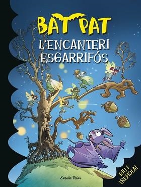 BAT PAT 30. L'ENCANTERI ESGARRIFÓS | 9788490574386 | PAVANELLO, ROBERTO | Llibreria Aqualata | Comprar llibres en català i castellà online | Comprar llibres Igualada