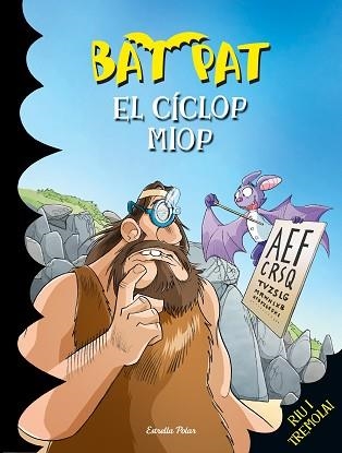 BAT PAT 29. EL CÍCLOP MIOP | 9788490574379 | PAVANELLO, ROBERTO | Llibreria Aqualata | Comprar llibres en català i castellà online | Comprar llibres Igualada