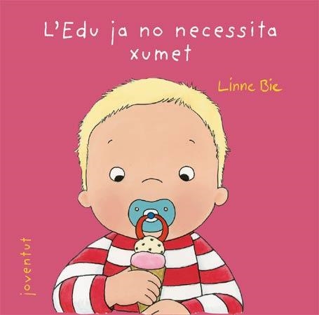 EDU JA NO NECESSITA EL XUMET, L´ | 9788426137982 | BIE, LINNE | Llibreria Aqualata | Comprar llibres en català i castellà online | Comprar llibres Igualada