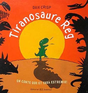 TIRANOSAURE REG | 9788426136688 | CRISP, DAN | Llibreria Aqualata | Comprar llibres en català i castellà online | Comprar llibres Igualada