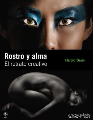 ROSTRO Y ALMA. EL RETRATO CREATIVO | 9788441529236 | DAVIS, HAROLD | Llibreria Aqualata | Comprar libros en catalán y castellano online | Comprar libros Igualada