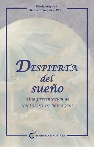 DESPIERTA DEL SUEÑO. UNA PRESENTACIÓN DE UN CURSO DE MILAGROS | 9788493727413 | WAPNICK, GLORIA / WAPNICK, KENNETH | Llibreria Aqualata | Comprar llibres en català i castellà online | Comprar llibres Igualada