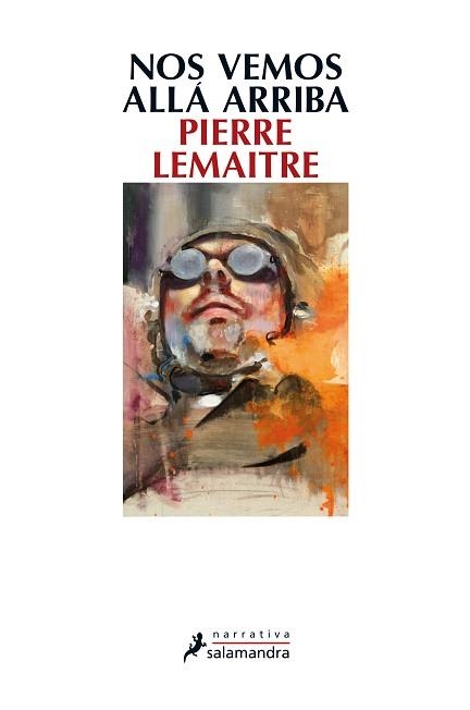 NOS VEMOS ALLÁ ARRIBA | 9788498385915 | LEMAITRE, PIERRE | Llibreria Aqualata | Comprar llibres en català i castellà online | Comprar llibres Igualada