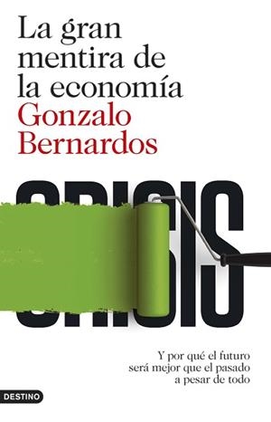 GRAN MENTIRA DE LA ECONOMÍA, LA | 9788423348152 | BERNARDOS, GONZALO | Llibreria Aqualata | Comprar llibres en català i castellà online | Comprar llibres Igualada